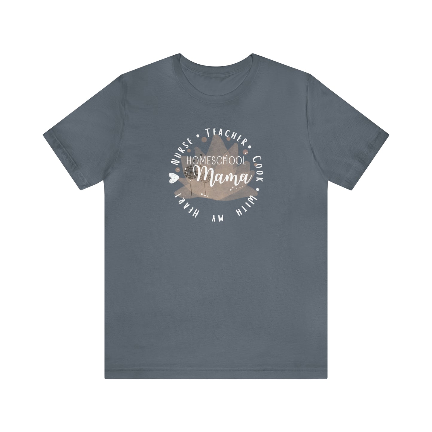 Homeschool Mama Short Sleeve Bella + Canvas Tee