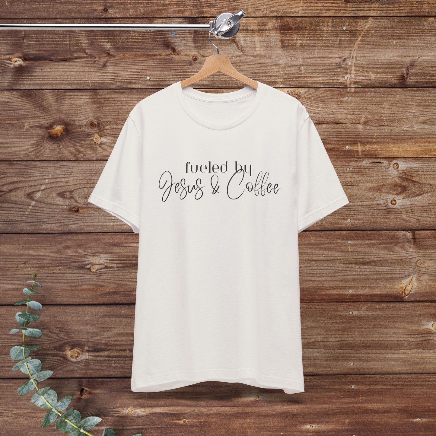 Fueled by Jesus & Coffee Bella + Canvas Tee