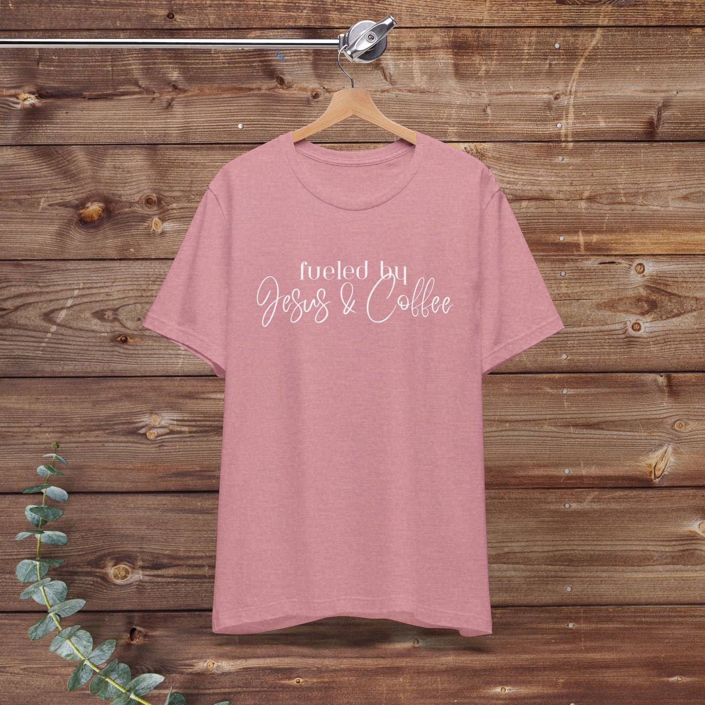 Fueled by Jesus & Coffee Bella + Canvas Tee