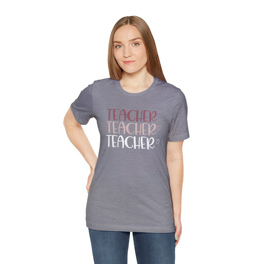 Teacher Teacher Teacher Short Sleeve Tee