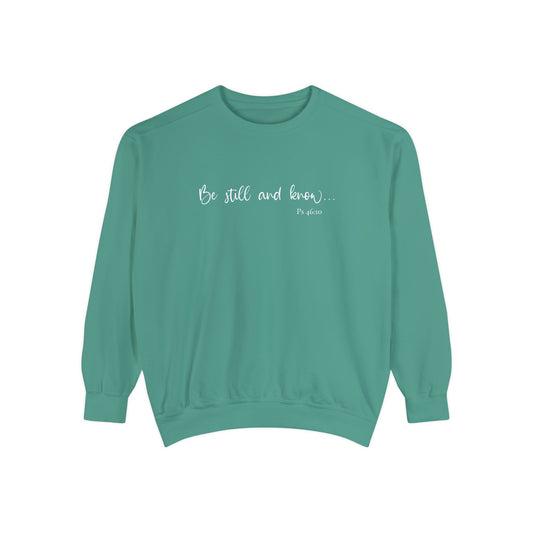 Christian Be Still and Know Sweatshirt