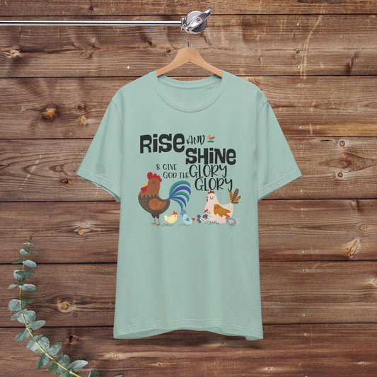 Rise & Shine and Give God the Glory Bella + Canvas Short Sleeve Tee