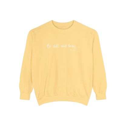 Christian Be Still and Know Sweatshirt