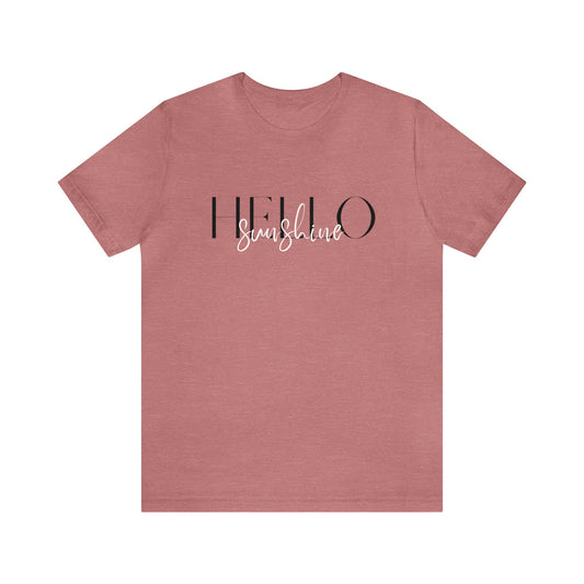 Hello Sunshine Short Sleeve Tee
