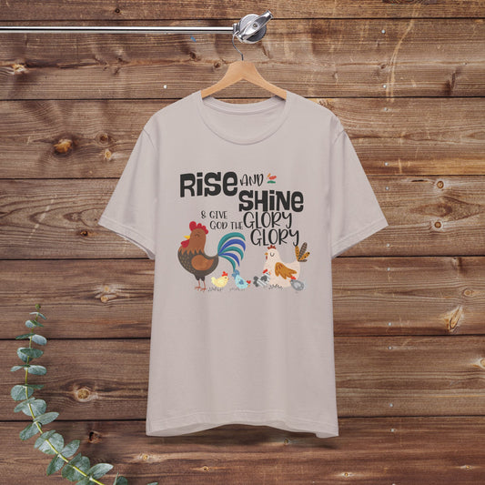 Rise & Shine and Give God the Glory Bella + Canvas Short Sleeve Tee