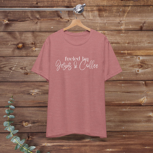 Fueled by Jesus & Coffee Bella + Canvas Tee